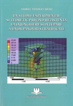 Cover for Un studiu experimental și teoretic privind rezistența la înjunghiere și înțepare a unor panouri stratificate