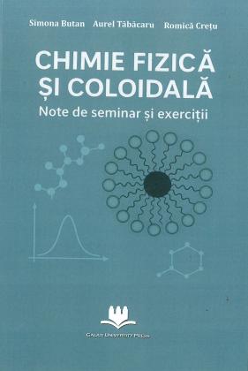 Cover for Chimie fizică și coloidală: Note de seminar și exerciții