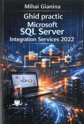 Cover for Ghid practic: Microsoft SQL Server. Integration Services 2022