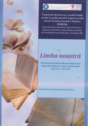 Cover for Limba noastră : revistă trimestrială de educație lingvistică și dialog intercultural în spațiu transfrontalier: An II, Nr. 2-3(2016)