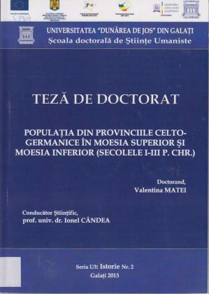 Cover for Populaţia din provinciile Celto-Germanice în Moesia superior şi Moesia inferior (secolele I-III P. Chr.: teză de doctorat