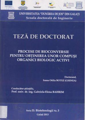 Cover for Procese de bioconversie pentru obţinerea unor compuşi organici biologic activi: teză de doctorat