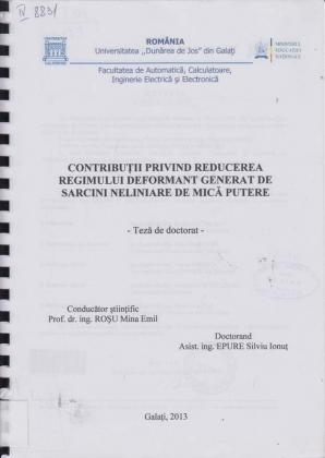 Cover for Contribuții privind reducerea regimului deformant generat de sarcini neliniare de mică putere: teză de doctorat