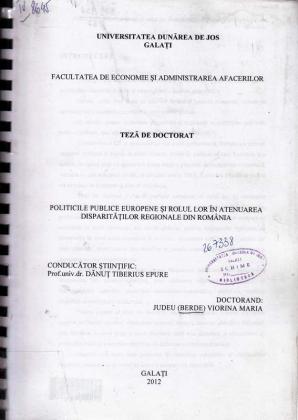 Cover for Politicile publice europene şi rolul lor în atenuarea disparităţilor regionale din România: teză de doctorat