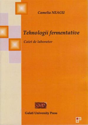 Cover for Tehnologii fermentative: Caiet de laborator