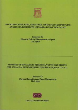 Cover for Analele Universității „Dunărea de Jos” din Galați.  Fascicula XV, Educație Fizică și Management în Sport: Volum 1, Galați: Galati University Press, 2011