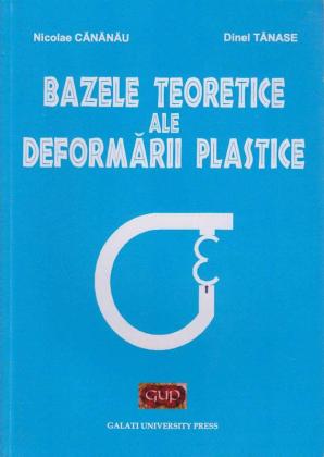 Cover for Bazele teoretice ale deformării plastice