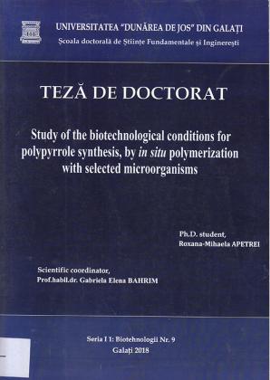 Cover for Study of the biotechnological conditions for polypyrrole synthesis, by in situ polymerization with selected microorganisms: teză de doctorat
