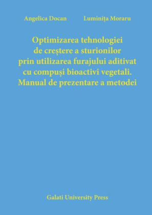Cover for Optimizarea tehnologiei de creștere a sturionilor  prin utilizarea furajului aditivat cu compuși bioactivi  vegetali. Manual de prezentare a metodei