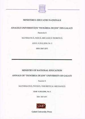 Cover for The Annals of „Dunarea de Jos” University of Galati,  Fascicle II – Mathematics, Physic, Theoretical Mechanics,  No. 2 - 2018