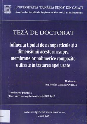 Cover for Influența tipului de nanoparticule și a dimensiunii acestora asupra membranelor polimerice compozite utilizate în tratarea apei uzate: teză de doctorat