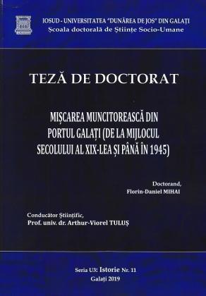 Cover for Mișcarea muncitorească din portul Galați (de la mijlocul secolului al XIX-lea și până în 1945): teză de doctorat