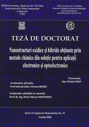 Cover for Nanostructuri oxidice și hibride obținute prin metode chimice din soluție pentru aplicații electronice și optoelectronice: teză de doctorat