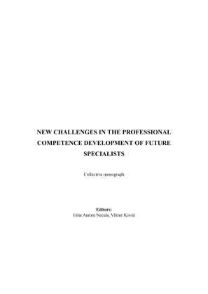 Cover for New challenges in the professional competence development of future specialists: Collective mopnograph