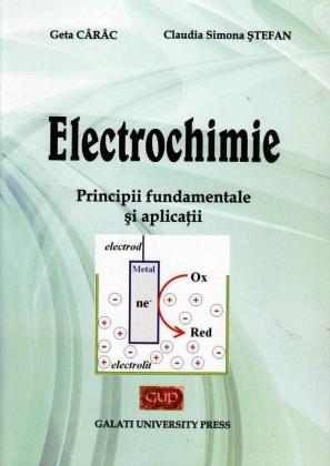 Cover for Electrochimie. Principii fundamentale și aplicații