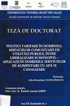 Cover for Politici tarifare în domeniul serviciilor comunitare de utilităţi publice, între liberalizare şi monopol - aplicaţii în domeniul serviciilor de alimentare cu apă şi canalizare: teză de doctorat