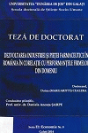 Cover for Dezvoltarea industriei şi pieţei farmaceutice în România în corelaţie cu performanţele firmelor din domeniu: teză de doctorat