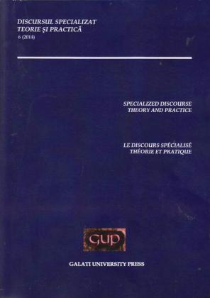 Cover for Discursul specializat. Teorie și practică: nr. 6, 2014