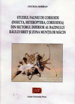 Cover for Studiul faunei de coreoide (Insecta, Heteroptera, Coreoidea) din sectorul inferior al bazinului râului Siret și zona munților Măcin