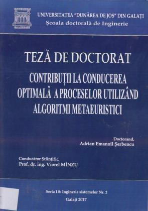 Cover for Contribuții la conducerea optimală a proceselor  utilizând algoritmi metaeuristici: teză de doctorat