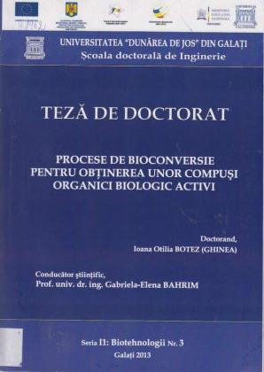 Cover for Procese de bioconversie pentru obţinerea unor compuşi organici biologic activi: teză de doctorat