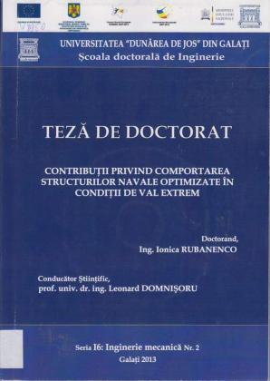 Cover for Contribuţii privind comportarea structurilor navale optimizate în condiţii de val extrem: teză de doctorat