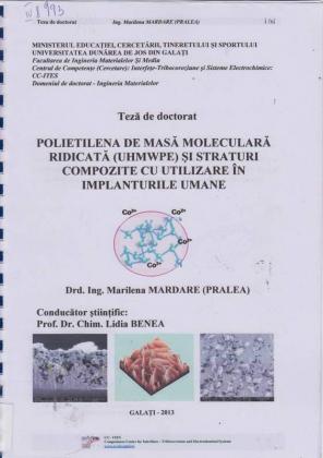 Cover for Polietilena de masă moleculară ridicată (UHMWPE) şi straturi compozite cu utilizare în implanturile umane: teză de doctorat