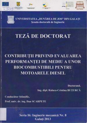 Cover for Contribuţii privind evaluarea performanţei de mediu a unor biocombustibili pentru motoarele diesel: teză de doctorat