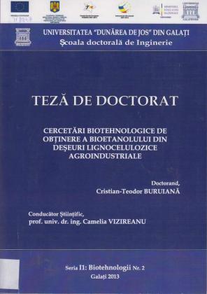 Cover for Cercetări biotehnologice de obţinere a bioetanolului din deşeuri lignocelulozice agroindustriale: teză de doctorat