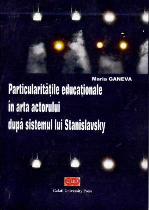 Cover for Particularitățile educaționale în arta actorului  după sistemul lui Stanislavsky