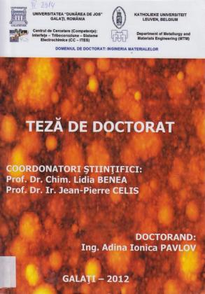 Cover for Influenţa tratamentelor electrochimice a suprafeţelor (straturi nanocompozite în matrice de nichel) asupra rezistenţei la coroziune şi uzură: teză de doctorat