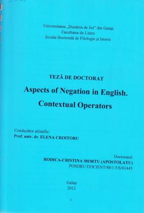 Cover for Aspecte ale negației in limba engleză.  Operatori contextuali: teză de doctorat