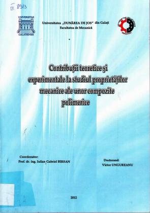 Cover for Contribuţii teoretice şi experimentale la studiul proprietăţilor mecanice ale unor compozite polimerice: teză de doctorat