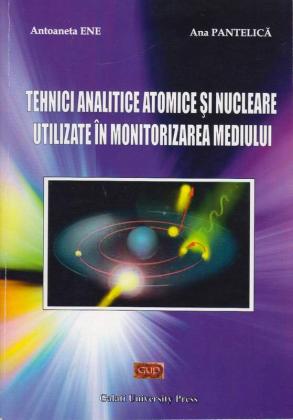Cover for Tehnici analitice atomice și nucleare utilizate în monitorizarea mediului