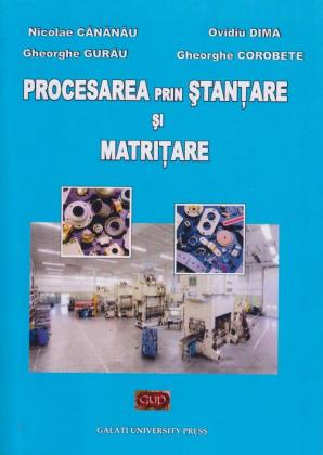 Cover for Procesarea prin ștanțare și matrițare: Îndrumar de laborator