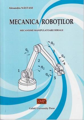 Cover for Mecanica roboților –  Mecanisme manipulatoare seriale