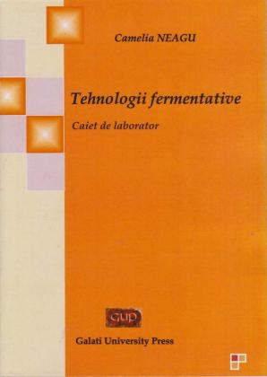 Cover for Tehnologii fermentative: Caiet de laborator