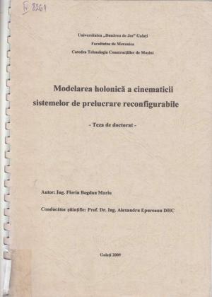 Cover for Modelarea holonică a cinematicii sistemelor de prelucrare reconfigurabile: teză de doctorat