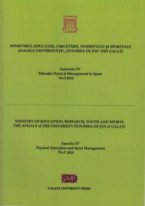 Cover for Analele Universității „Dunărea de Jos” din Galați.  Fascicula XV, Educație Fizică și Management în Sport: Volum 1, Galați: Galati University Press, 2011
