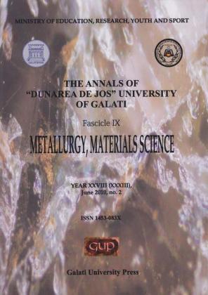 Cover for The Annals of „Dunarea de Jos” University of Galati, Fascicle IX, Metallurgy and Materials Science: Year XXVIII, No. 2, Galați: Galati University Press, June 2010