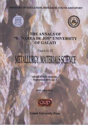 Cover for The Annals of „Dunarea de Jos” University of Galati, Fascicle IX, Metallurgy and Materials Science: Year XXVIII, No. 3, Galați: Galati University Press, September 2010
