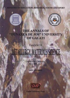 Cover for The Annals of „Dunarea de Jos” University of Galati, Fascicle IX, Metallurgy and Materials Science: Year XXIX, (XXXIV), No. 1, Galați: Galati University Press, May 2011