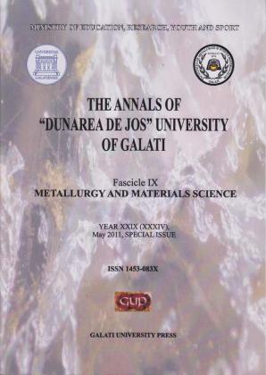Cover for The Annals of „Dunarea de Jos” University of Galati, Fascicle IX, Metallurgy and Materials Science: Year XXIX, (XXXIV), Special Issue, May, Galați: Galati University Press, 2011