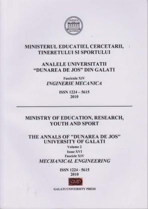 Cover for Analele Universității „Dunărea de Jos” din Galați,  Fascicula XIV, Inginerie mecanică: Volume I, Issue XVI, Galati University Press, 2010