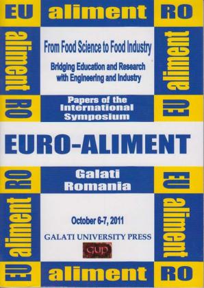 Cover for Euro-Aliment. From Food Science to Food Industry. Bridging Education and Research with Engineering and Industry: October 6-7, Galati University Press, 2011