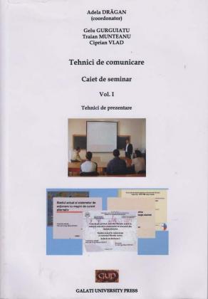 Cover for Tehnici de comunicare. Caiet de seminar