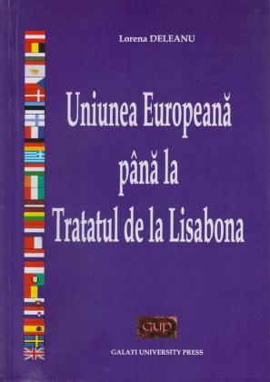 Cover for Uniunea Europeană până la Tratatul de la Lisabona