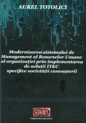 Cover for Modernizarea sistemului de management al Resurselor Umane al organizației prin implementarea de soluții IT&C specifice societății cunoașterii