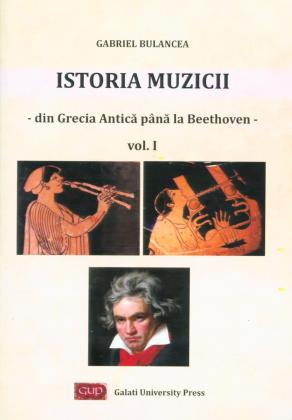 Cover for Istoria muzicii – din Grecia Antică până la Beethoven.  vol. I