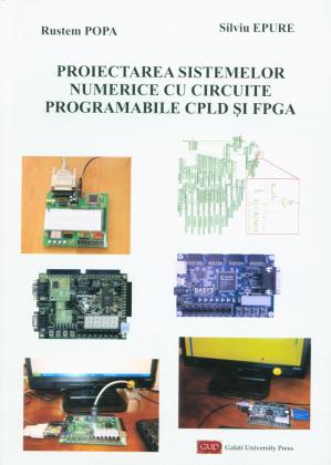 Cover for Proiectarea sistemelor numerice cu circuite programabile CPLD și FPGA